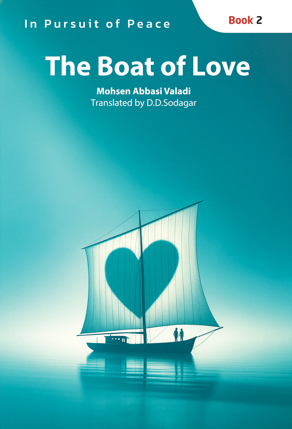 The Boat of Love (In Pursuit of Peace)